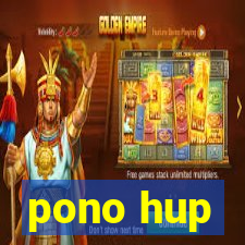 pono hup